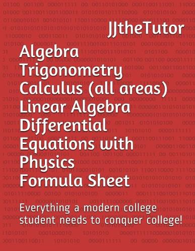 Algebra Trigonometry Calculus (all areas) Linear Algebra Differential Equati