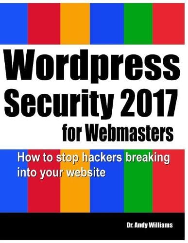 Wordpress Security for Webmasters 2017