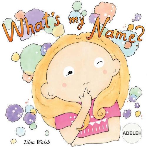 What's my name? ADELEH