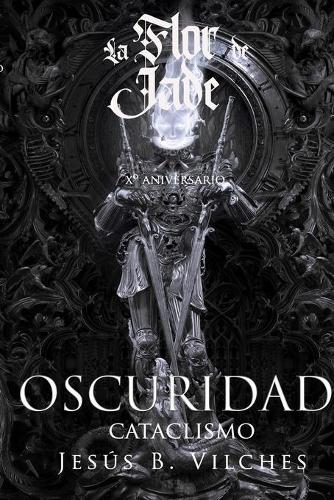 Flor de Jade V Oscuridad