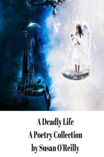 A Deadly Life
