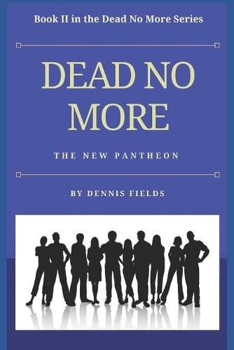 Dead No More
