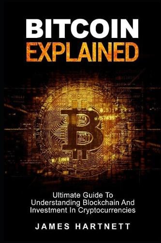 Bitcoin Explained