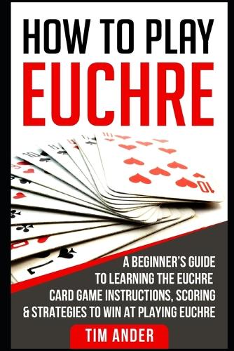How to Play Euchre