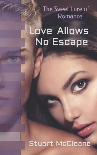 Love Allows No Escape