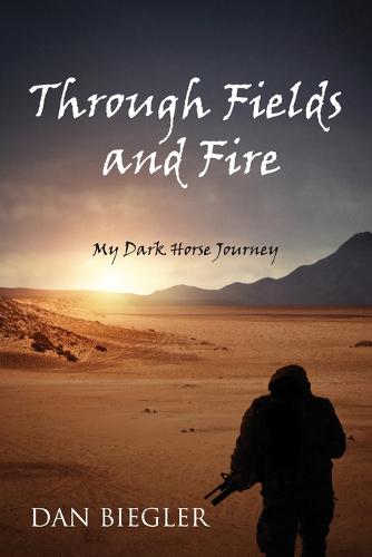 Through Fields and Fire