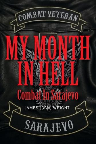My Month in Hell