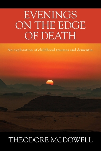 Evenings on the Edge of Death