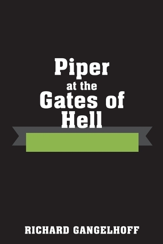 Piper at the Gates of Hell