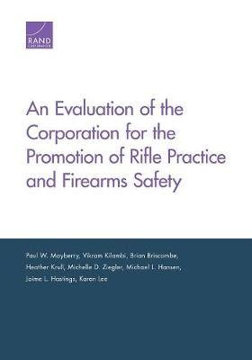 An Evaluation of the Corporation for the Promotion of Rifle Practice and Firearms Safety