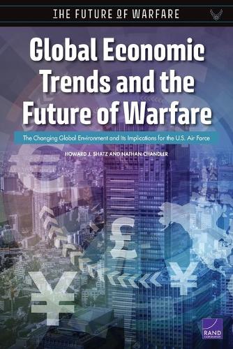 Global Economic Trends and the Future of Warfare