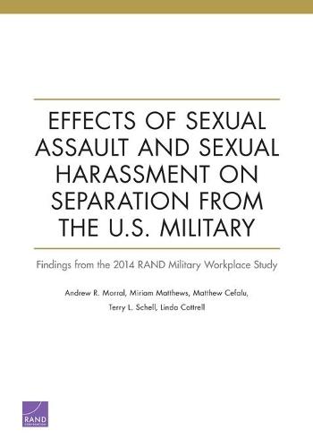 Effects of Sexual Assault and Sexual Harassment on Separation from the U.S. Military