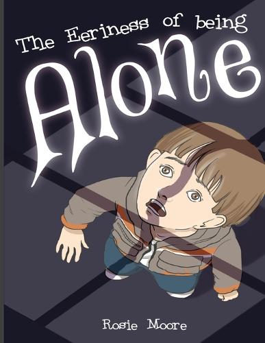 The Eeriness of Being Alone