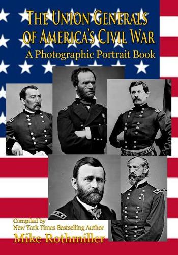 The Union Generals of America's Civil War
