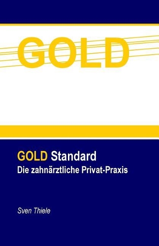 Die zahnärztliche Privat-Praxis