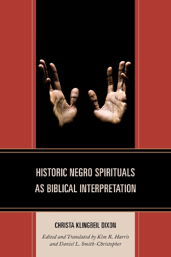 Historic Negro Spirituals as Biblical Interpretation