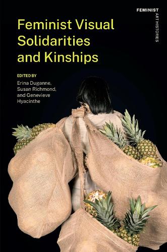 Feminist Visual Solidarities and Kinships