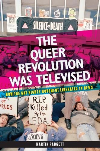 The Queer Revolution Was Televised