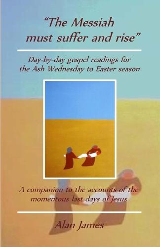 The Messiah must suffer and rise