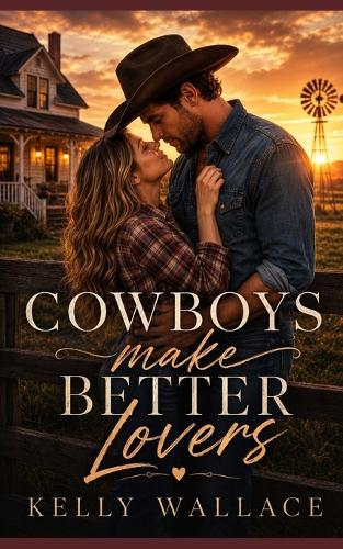 Cowboys Make Better Lovers