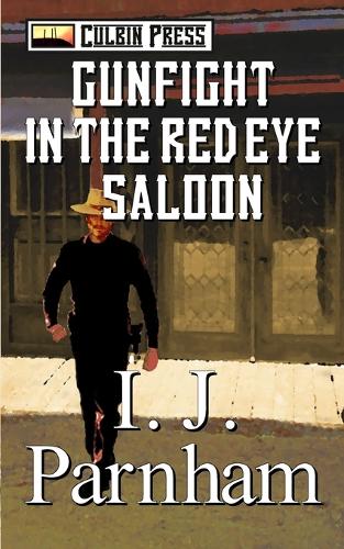 Gunfight in the Red Eye Saloon