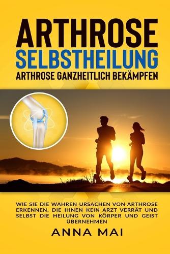 Arthrose Selbstheilung