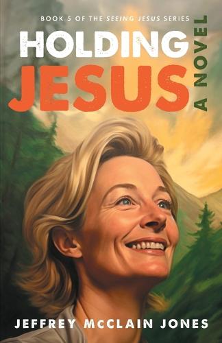 Holding Jesus
