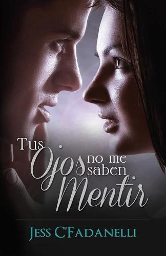 Tus ojos no me saben mentir