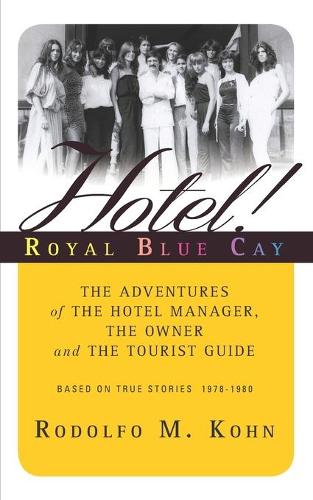 Hotel! Royal Blue Cay