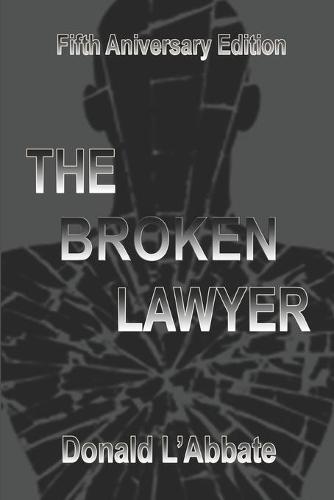 The Broken Lawyer