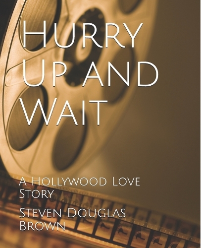 Hurry Up and Wait