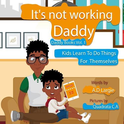 Daddy It's Not Working