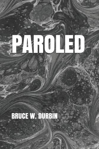 Paroled