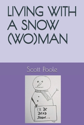 Living with a Snow(wo)Man