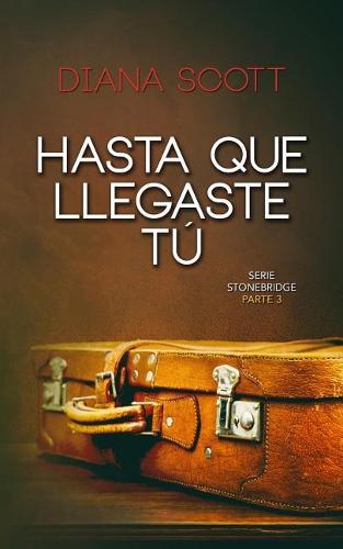 Hasta que llegaste tú