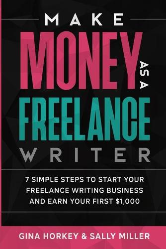 Make Money As A Freelance Writer