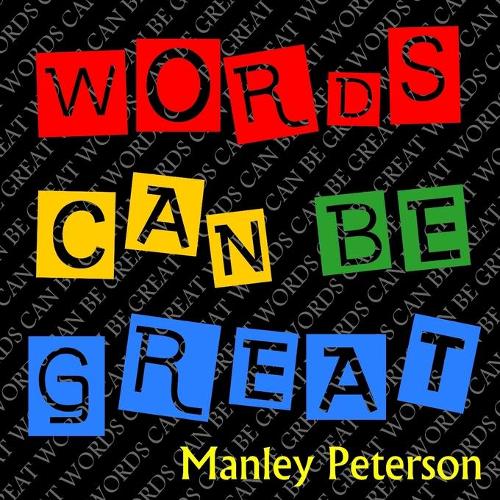 Words Can Be Great