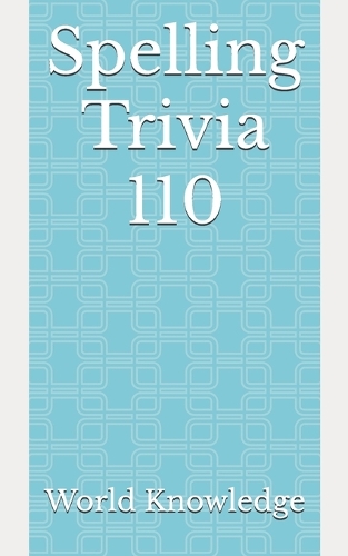 Spelling Trivia 110