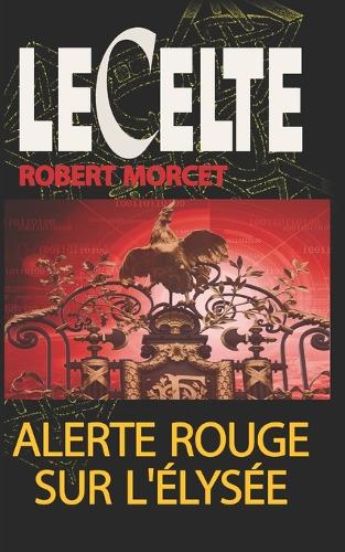 Alerte rouge sur l'Élysée