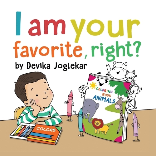 I am your favorite, right?