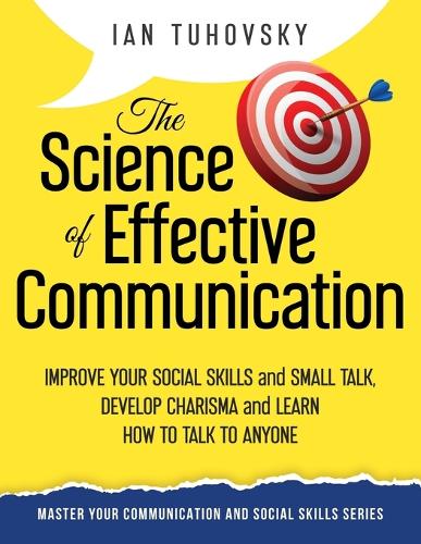 The Science of Effective Communication