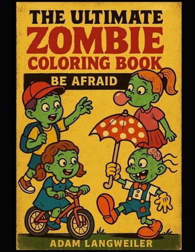 Ultimate Zombie Coloring Book