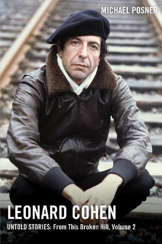 Leonard Cohen, Untold Stories: From This Broken Hill, Volume 2 Volume 2