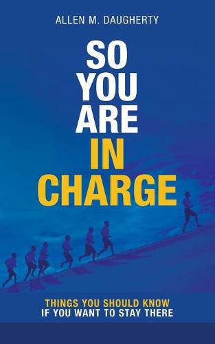 So You Are in Charge