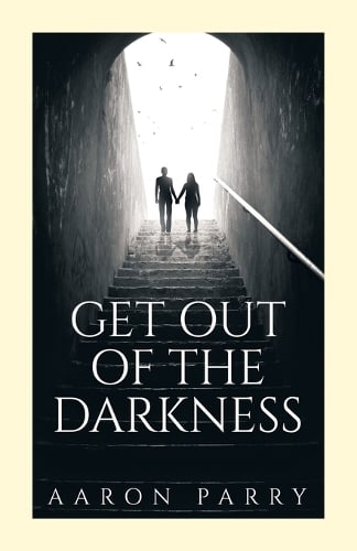 Get Out of the Darkness