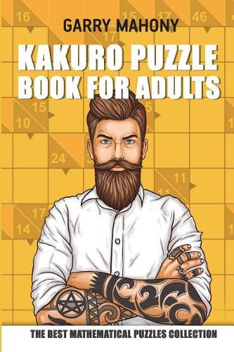 Kakuro Puzzle Book For Adults