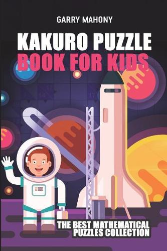 Kakuro Puzzle Book For Kids