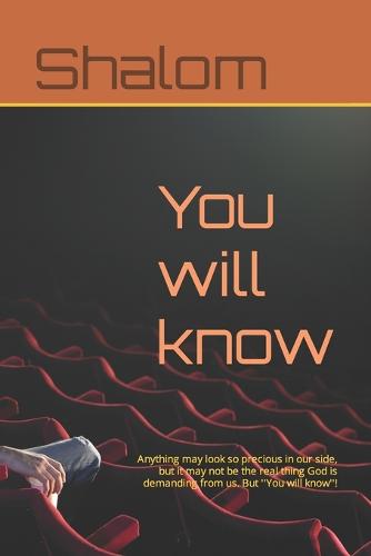 You will know