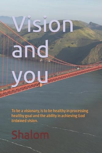 Vision and you