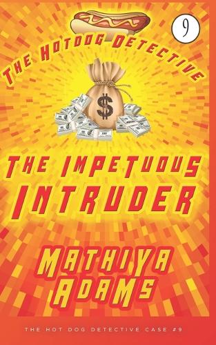 The Impetuous Intruder